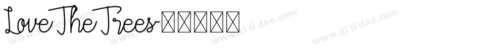 Love The Trees字体转换